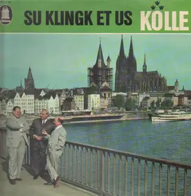 Der Kölner Kinderchor - Su Klingk Et Us Kölle