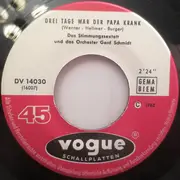 7inch Vinyl Single - Das Stimmungssextett Und Das Orchester Gerd Schmidt - Drei Tage War Der Papa Krank / Laß Die Finger Von Dem Ding