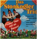 LP - Das Stoakogler Trio - Probier' mas mit an Busserl