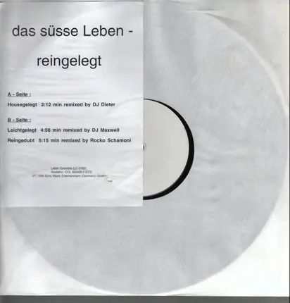 Das Süsse Leben - Reingelegt