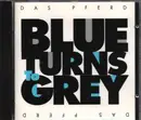 CD - Das Pferd - Blue Turns to Grey