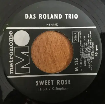 Das Roland-Trio - Sweet Rose / Sunny Oh Sunny