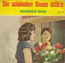 7inch Vinyl Single - Das Rosner-Duo Und Das Orchester Rolf Winter - Die Schönsten Rosen Blüh'n - green label
