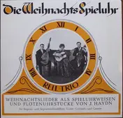Das Reil-Trio - Die Weihnachts - Spieluhr