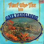 Das Werner Praefke-Sextett - Fünf-Uhr-Tee Im Cafe Heidelberg