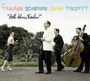 CD - Das Tilmann Schneider Swing Terzett - Hallo, Kleines Fräulein! - digipak