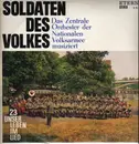LP - Das Zentrale Orchester der Nationalen Volksarmee - Soldaten des Volkes