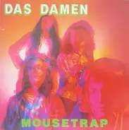 Das Damen - Mousetrap