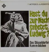 LP - Das Düsseldorfer Köm(m)ödchen - Hast du zur Nacht gebetet, Ludwig ?