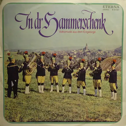 Das Erzgebirgs-Ensemble - In Dr Hammerschenk - Volksmusik Aus Dem Erzgebirge