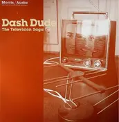 Dash Dude - The Television Saga