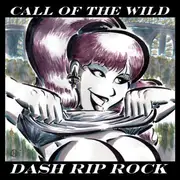 CD - Dash Rip Rock - Call Of The Wild