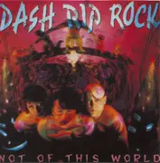 CD - Dash Rip Rock - Not Of This World
