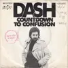7inch Vinyl Single - Dash - Countdown To Confusion