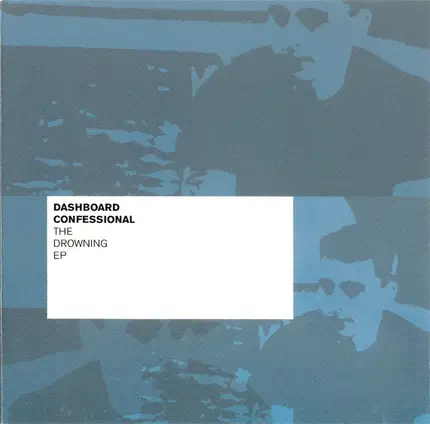 Dashboard Confessional - The Drowning EP