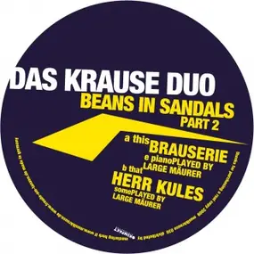 Das Krause Duo - Beans In Sandals Part 2