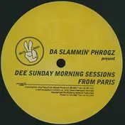 Da Slammin' Phrogz - Dee Sunday Morning Sessions from Paris
