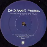 Da Slammin' Phrogz - Something About the Music