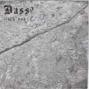Dass - Nach Uns...