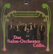 Das Salon-orchester Cölln - Le Nouveau Salon