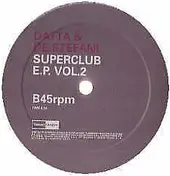 Datta & De Stefani - Superclub E.P. Vol. 2