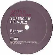 Datta & De Stefani - Superclub E.P. Vol. 2