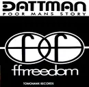 12'' - Dattman - Poor Mans Story