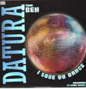 12inch Vinyl Single - Datura - I Love To Dance