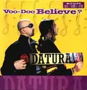 12inch Vinyl Single - Datura - Voo-Doo Believe?