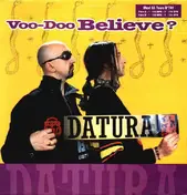 Datura - Voo-Doo Believe?