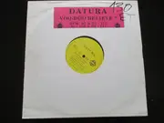 12inch Vinyl Single - Datura - Voo-Doo Believe?