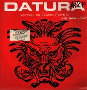 Datura - Yerba Del Diablo (Part III)