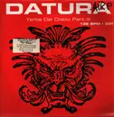 12inch Vinyl Single - Datura - Yerba Del Diablo (Part III)