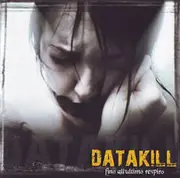CD - Datakill - Fino All'Ultimo Respiro