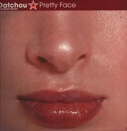 Datchou Feat. Brian Brown - Pretty Face