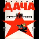 7inch Vinyl Single - Datcha - 1992 A World Record