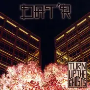 Dat'r - Turn Up The Ghosts