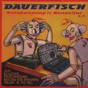 10'' - Dauerfisch - Entspannung Is Beautiful E.P.