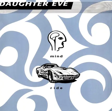 Daughter Eve - Mind Ride