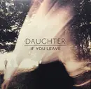 LP - Daughter - If You Leave - Gatefold