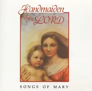 Daughters Of St. Paul - Handmaiden Of The Lord (Songs Of Mary)