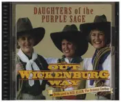 Daughters of the Purple Sage - Out Wickenburg Way