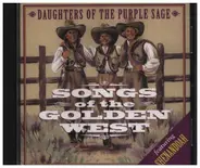 Daughters of the Purple Sage - Songs of the Golden West