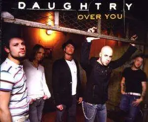 DAUGHTRY - OVER YOU -2TR-