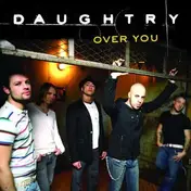 DAUGHTRY - OVER YOU/PREMIUM