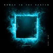 DAUGHTRY - Shock To The System