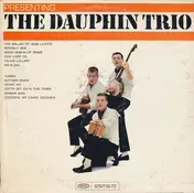 Dauphin Trio - Presenting The Dauphin Trio