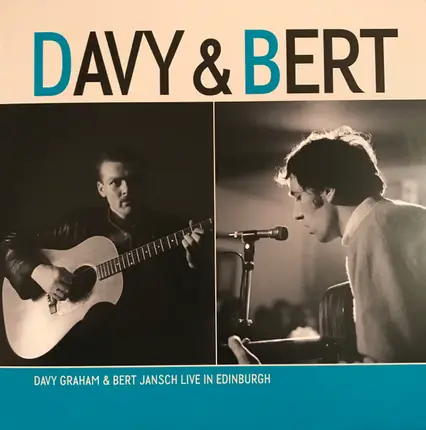 Davy Graham , Bert Jansch - Davy & Bert Live In Edinburgh