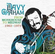 Davy Graham - From Monkhouse To..