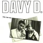 Davy D - Feel For You / Davy's Ride